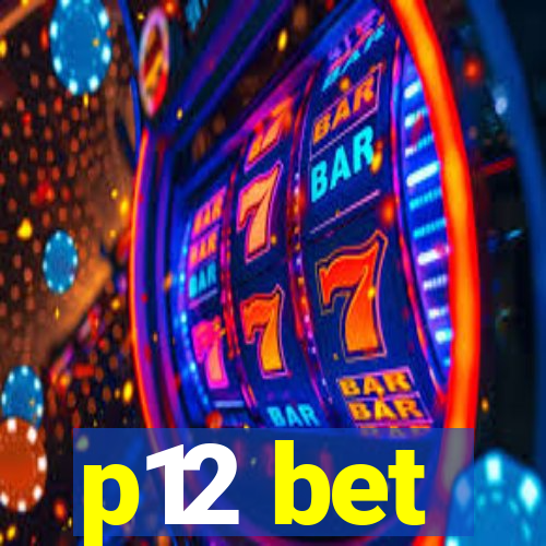 p12 bet